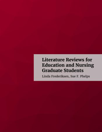 Literature Reviews for Education and Nursing Graduate Students