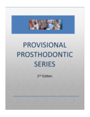 Provisional Prosthodontic series - 2nd Edition