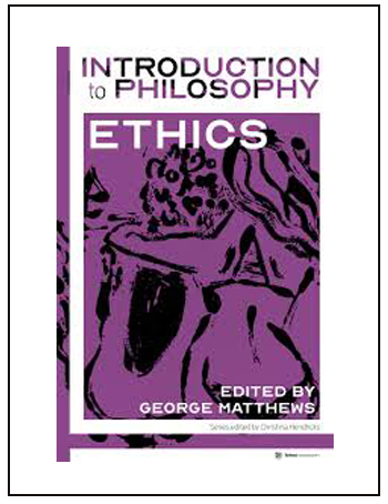 Introduction to Philosophy: Ethics