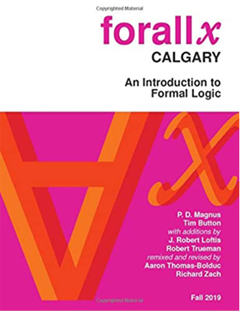 forall x: An Introduction to Formal Logic - Fall 2019 Edition (Calgary)