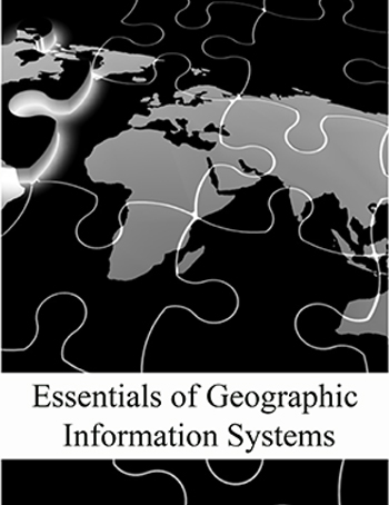 Essentials of Geographic Information Systems