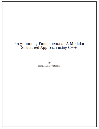 Programming Fundamentals - A Modular Structured Approach using C++