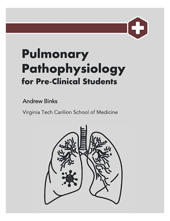 Pulmonary Pathophysiology for Pre-Clinical Students