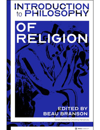 Introduction to Philosophy: Philosophy of Religion