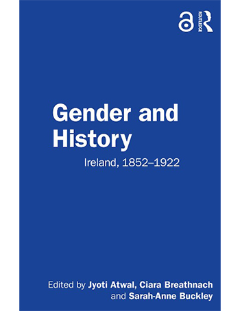 Gender and History : Ireland, 1852–1922