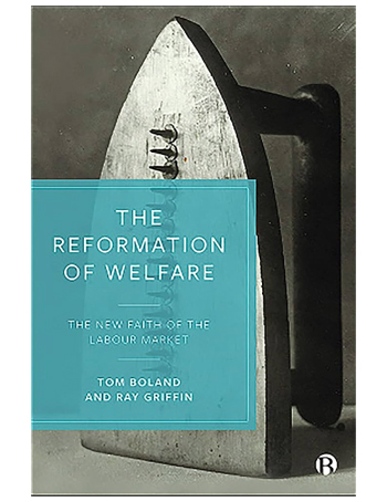 The Reformation of Welfare: The New Faith of the Labour Market