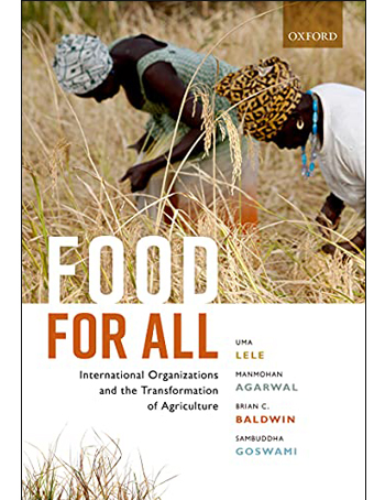 Food for All: International Organizations and the Transformation of Agriculture
