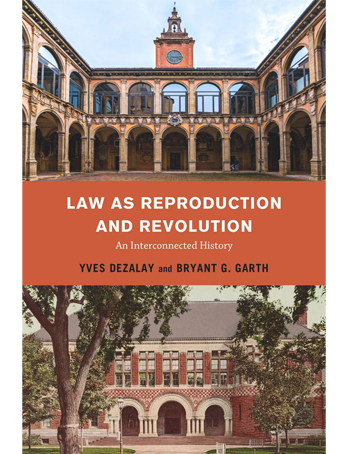 Law as Reproduction and Revolution : An Interconnected History