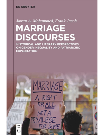 Marriage Discourses : Historical and Literary Perspectives on Gender Inequality and Patriarchic Exploitation