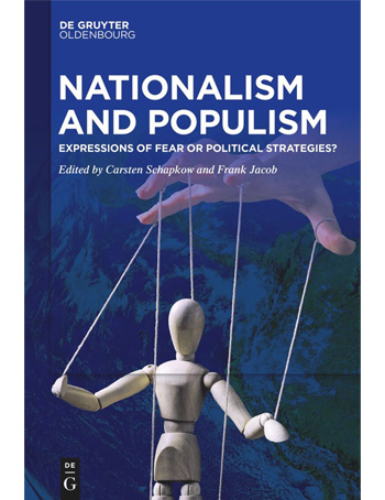Nationalism and Populism : Expressions of Fear or Political Strategies?