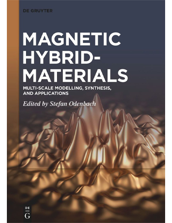 Magnetic Hybrid-Materials : Multi-scale Modelling, Synthesis, and Applications