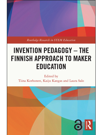 Invention Pedagogy – The Finnish Approach to Maker Education