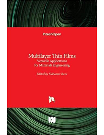 Multilayer Thin Films : Versatile Applications for Materials Engineering