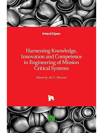 Harnessing Knowledge, Innovation and Competence in Engineering of Mission Critical Systems