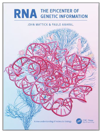 RNA, the Epicenter of Genetic Information : A new understanding of molecular biology