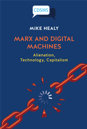 Marx and Digital Machines: Alienation, Technology, Capitalism
